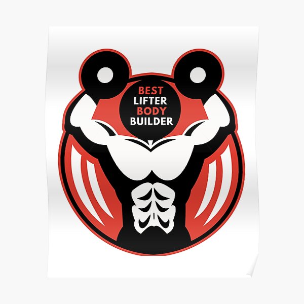 "Best Lifter Bodybuilder " Poster for Sale by MokonoKokoro Redbubble