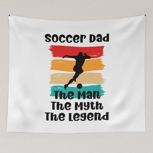 Item preview, Soccer Dad The Man The Myth The Legend designed and sold by designsdetour.
