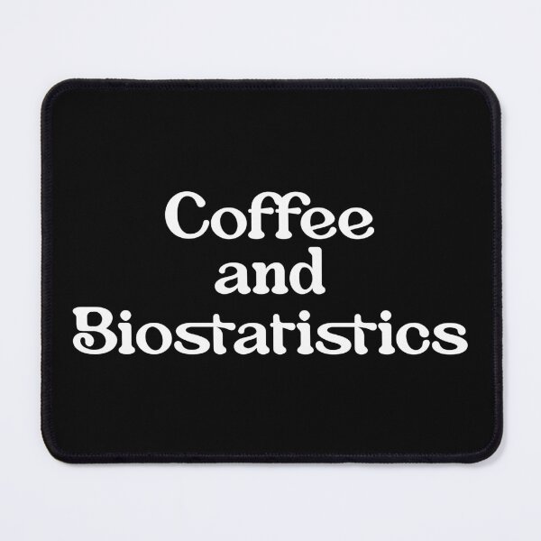 Item preview, Biostatistician Biostatistics Coffee designed and sold by NestaReign.
