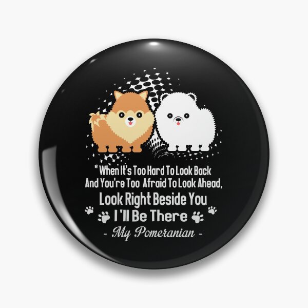 Item preview, My Pomeranian - Look Right Beside You I'll Be There designed and sold by UnknownArtistt.