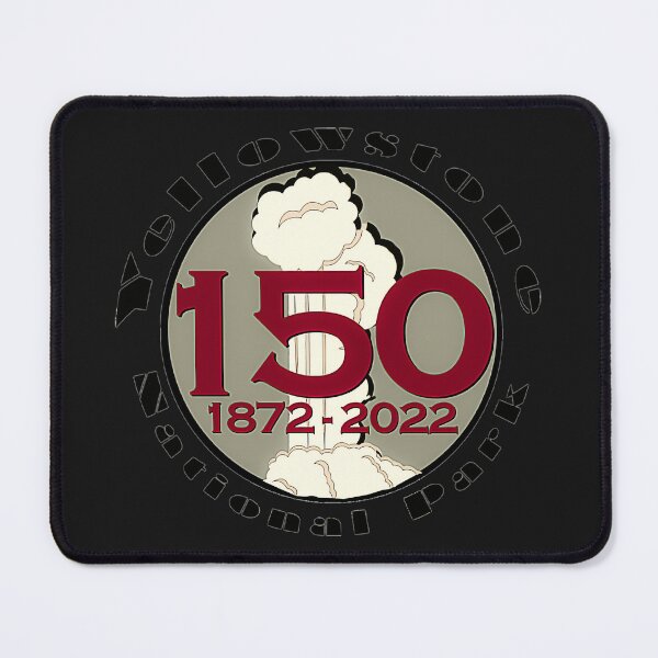 Item preview, 150 YEAR ANNIVERSARY Yellowstone National Park - Yellowstone birthday  designed and sold by heatherhalfpe.