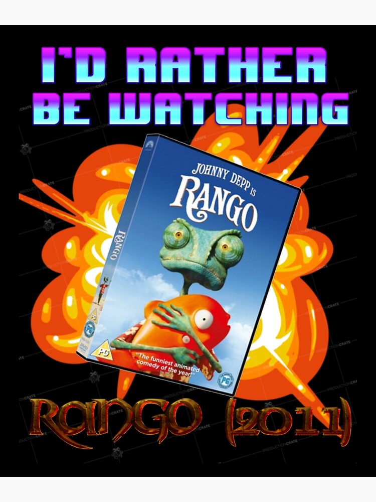 Are you really gonna watch Rango for the 4th time this week?