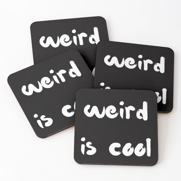 Item preview, WEIRD IS COOL. FOR WEIRDOS  designed and sold by DanaMire.