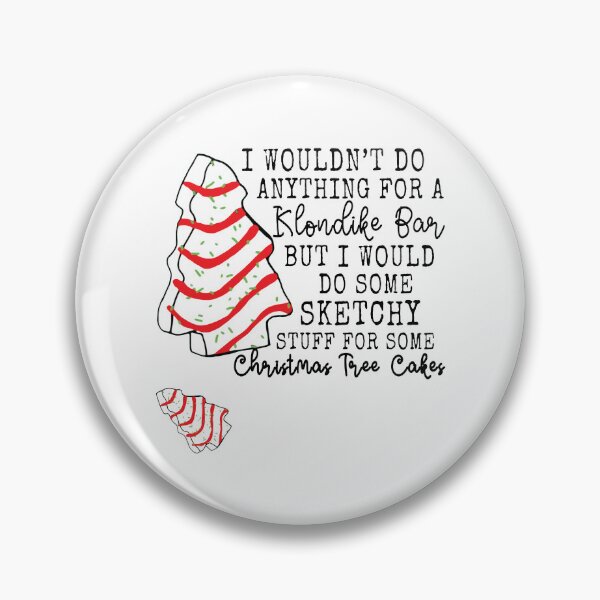 Item preview, I Wouldn’t Do Anything For A Klondike But I Would Do Some Sketchy designed and sold by shlebah.