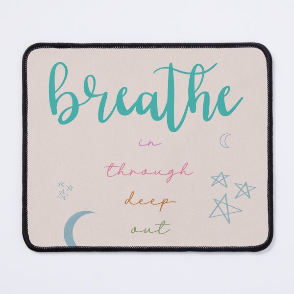 Item preview, Breathe In, Through, Deep, Out designed and sold by Libby :).
