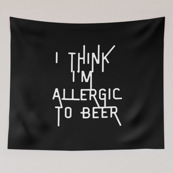 Item preview, i think i'm allergic to beer designed and sold by Akimatax ✯✯✯✯✯.