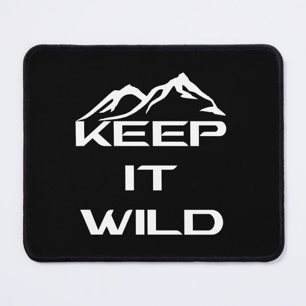 Item preview, KEEP IT WILD designed and sold by DomGDesign.