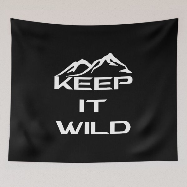 Item preview, KEEP IT WILD designed and sold by DomGDesign.