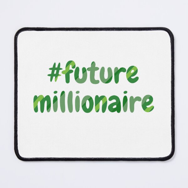 Item preview, #future millionaire green (white) designed and sold by zav2001.