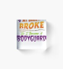 Bodyguard Haloween funnyshirt Acrylic Block
