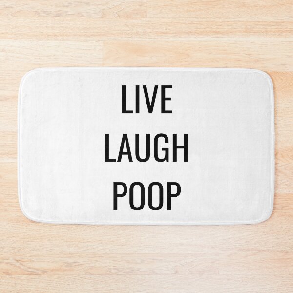 Item preview, Live Laugh Poop - Funny Black & white simple font - meme ironic satire designed and sold by sweary12.