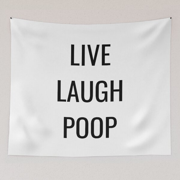 Item preview, Live Laugh Poop - Funny Black & white simple font - meme ironic satire designed and sold by sweary12.