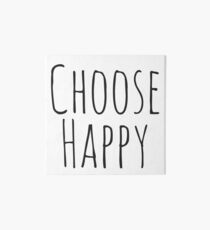 Choose Happy Art Board
