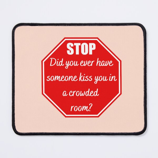 Item preview, kiss you in a crowded room/ question midnights designed and sold by BloompodDesigns.