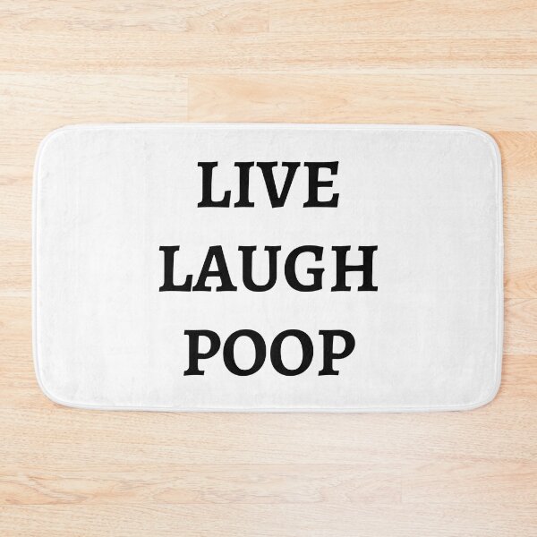 Item preview, Live Laugh Poop - Funny Black & white simple font - meme ironic satire designed and sold by sweary12.