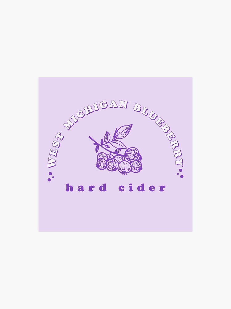 "West Michigan Blueberry Hard Cider" Sticker for Sale by