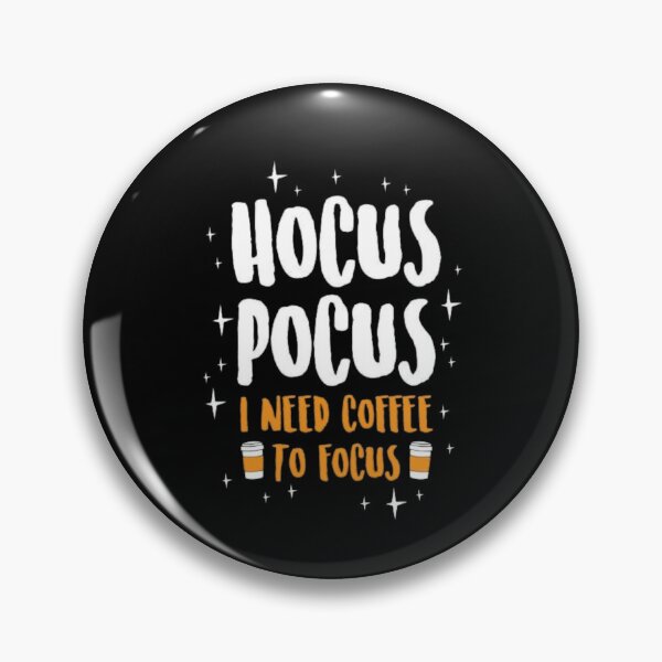 Item preview, Coffee break - hocus pocus I need coffee to focus | coffee design | for coffee lovers |  designed and sold by Arteartz.
