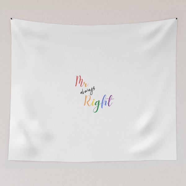 Item preview, Mr. Always Right designed and sold by PopFabrik.