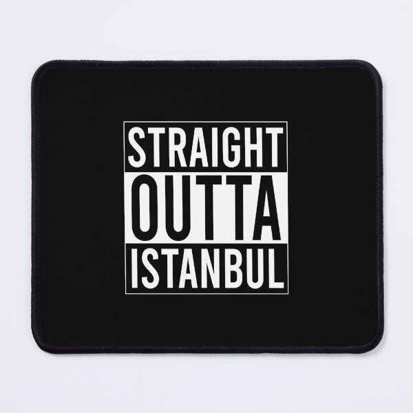 Item preview, STRAIGHT OUTTA ISTANBUL. designed and sold by rawlex.