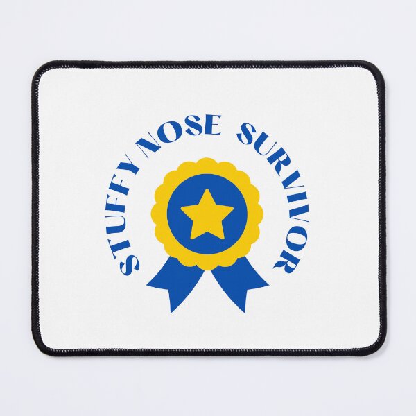 Item preview, Funny Stuffy Nose Survivor Design designed and sold by NomadMessenger.