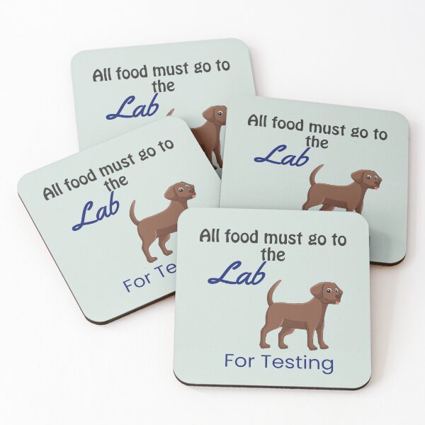 Item preview, All food must go to the Lab for testing, funny sarcastic designed and sold by StandStrong786.
