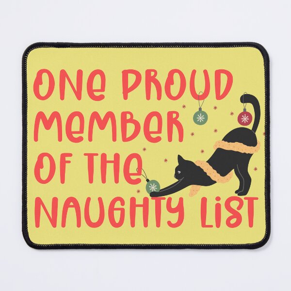 Item preview, One Proud Member Of The Naughty List designed and sold by Mindy Bubble.