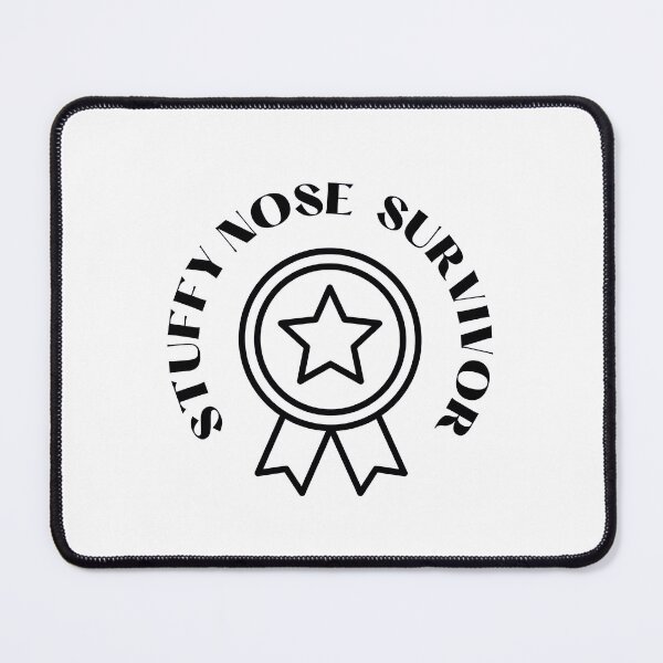 Item preview, Stuffy Nose Survivor Design designed and sold by NomadMessenger.