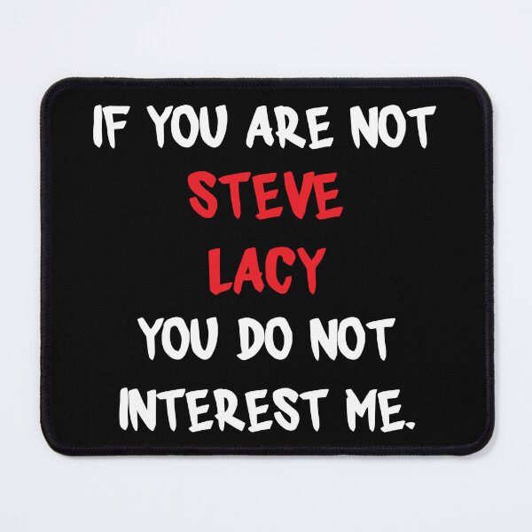 Item preview, Steve Lacy - If you are not designed and sold by 2Girls1Shirt.