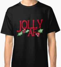 Funny Christmas - Jolly AF Classic T-Shirt