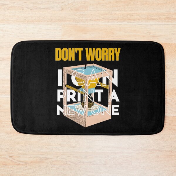 Item preview, Don't Worry I Can Print a New One 3D Printing designed and sold by Anton Ashraf.