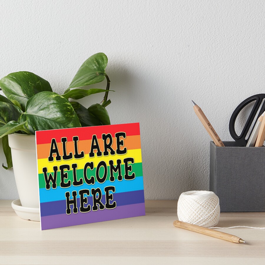 all-welcome-here-yard-sign-or-poster-art-board-print-for-sale-by