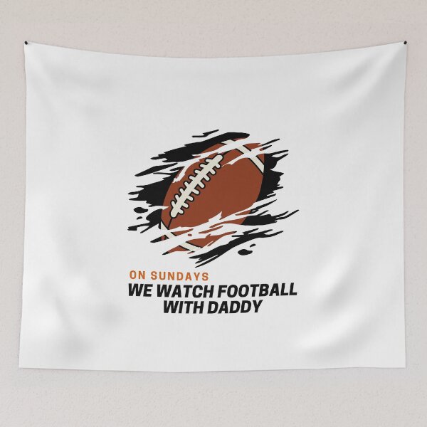 Item preview, Funny On Sundays We Watch Football with Daddy designed and sold by TheCreativeFab.