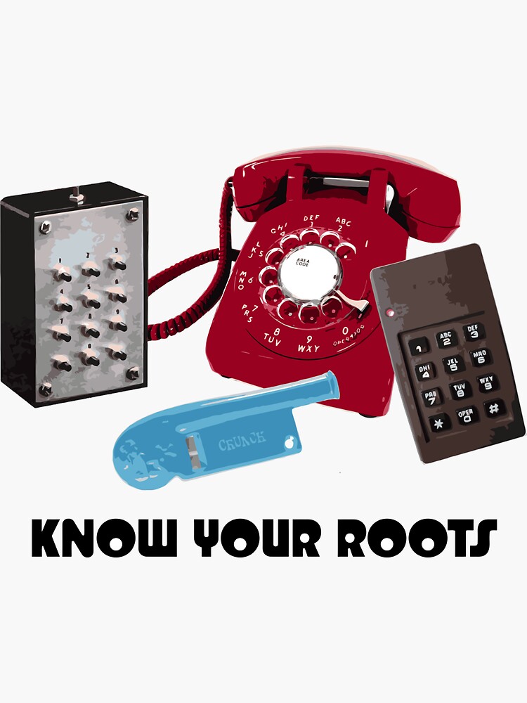 "Know Your Roots Phone Phreaking Devices" Sticker for Sale by