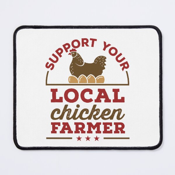 Item preview, Support Your Local Chicken Farmer designed and sold by jaygo.