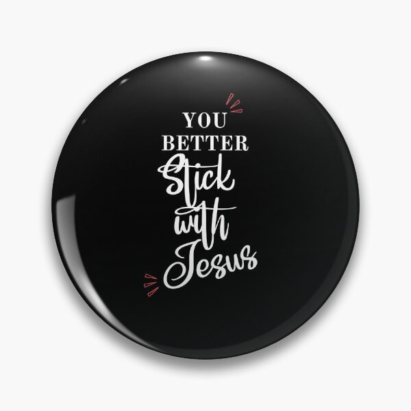 Item preview,  im stickin with jesus designed and sold by DareDreams.