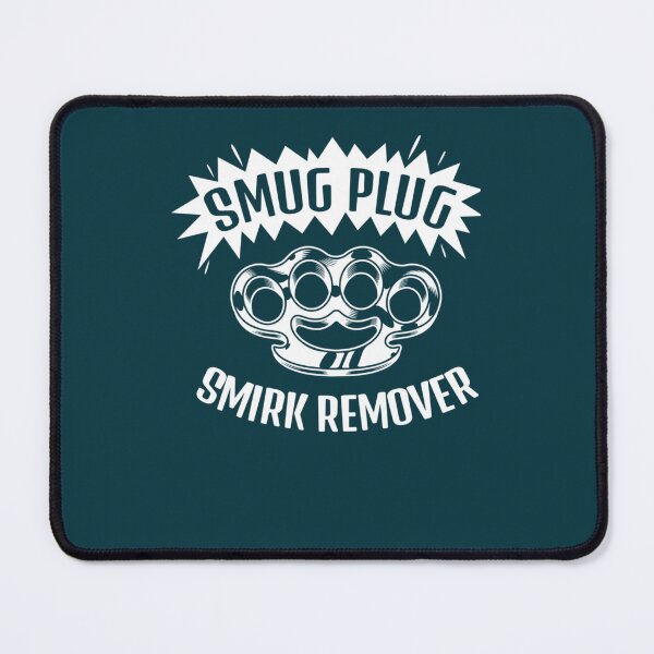 Item preview, SMUG PLUG Premium  designed and sold by ClickCrafty.
