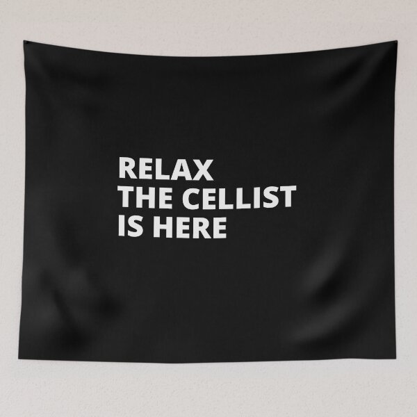 Item preview, Relax The Cellist Is Here For Cello Player And Orchestra Musicians As A Classical Cellist designed and sold by Funwithmusic.