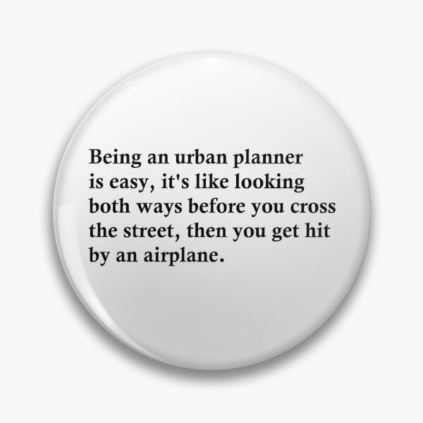 Item preview, Being An Urban Planner Is Easy designed and sold by woodesigner.