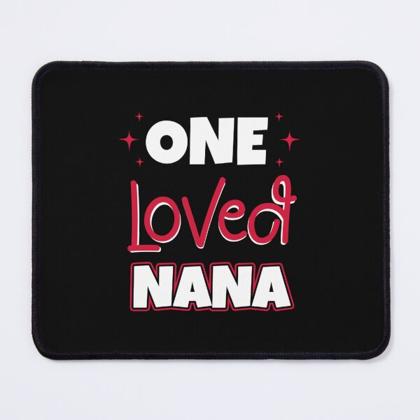 Item preview, One Loved Nana designed and sold by CordiaMills.