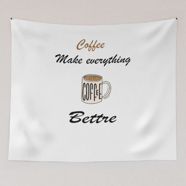 Item preview, Coffee make everything bettre designed and sold by SeniorPrint99.