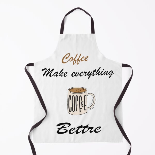 Item preview, Coffee make everything bettre designed and sold by SeniorPrint99.