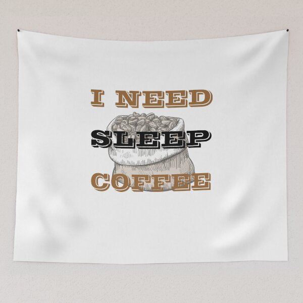 Item preview, I need sleep,no i need coffee designed and sold by SeniorPrint99.