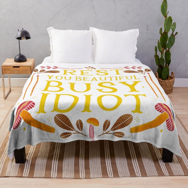 Item preview, Rest, you beautiful, busy idiot designed and sold by Gabba Delgado.