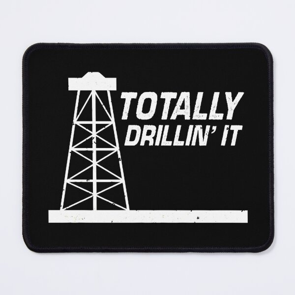 Item preview, Totally Drillin' It Oil & Gas Worker & Employee Gift designed and sold by JackCurtis1991.