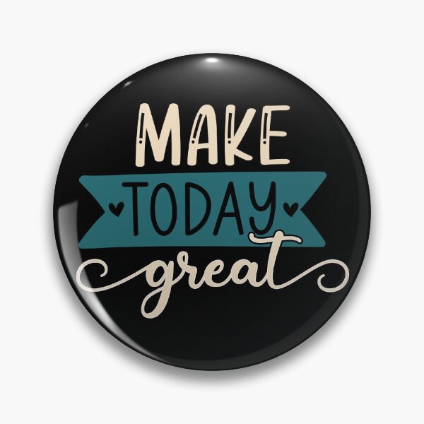 Item preview, Make Today Great Design designed and sold by beccaveedesigns.