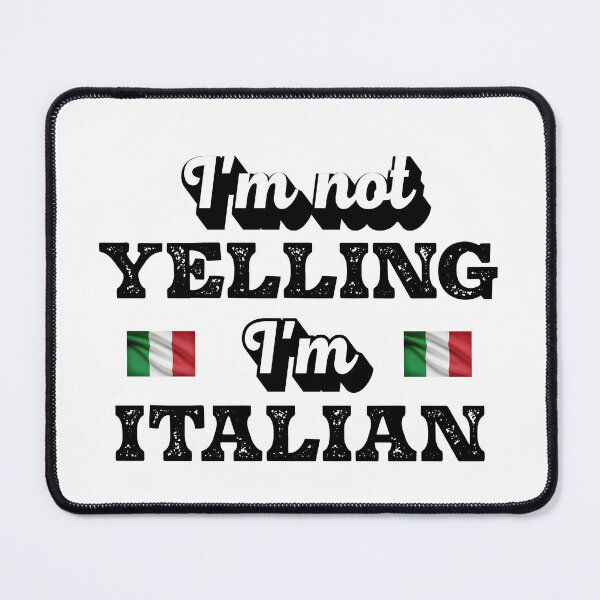 Item preview, I'm Not Yelling I'm Italian designed and sold by peacefulcreator.