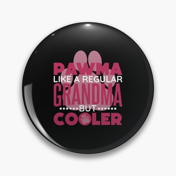 Item preview, Pawma Like A Regular Grandma But Cooler designed and sold by CordiaMills.