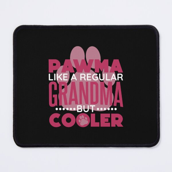 Item preview, Pawma Like A Regular Grandma But Cooler designed and sold by CordiaMills.