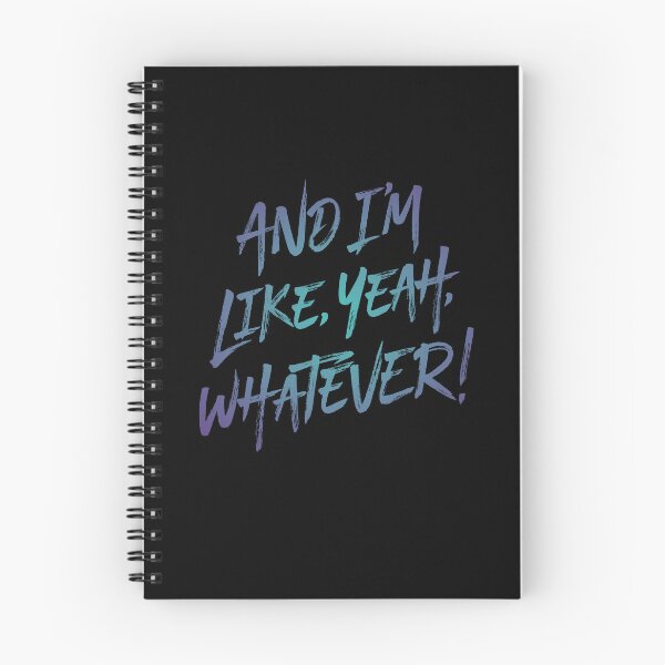 Item preview, And I'm like, yeah, whatever! v.1 designed and sold by x1brett.