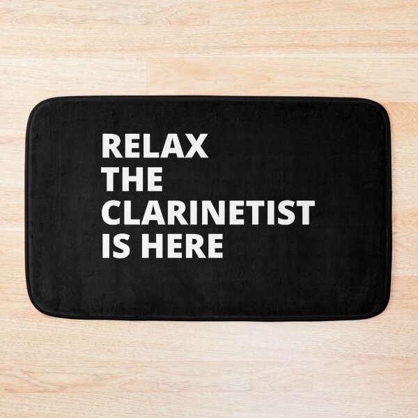 Item preview, Relax The Clarinetist Is Here For Clarinet Player And Orchestra Musicians As A Classical Clarinetists designed and sold by Funwithmusic.